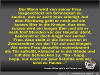 Der Mann wird von seiner Frau losgeschickt um Schnecken zu