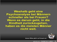 Weshalb geht eine Psychoanalyse bei Mnnern schneller als...