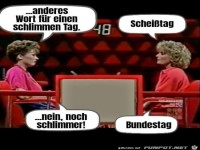 Anderes Wort f�r �Schlimmer Tag�