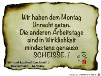 Wir haben den Montag Unrecht getan