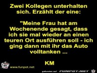 Zwei Kollegen unterhalten sich. erz�hlt der eine: ...