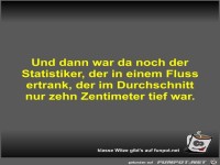 Und dann war da noch der Statistiker