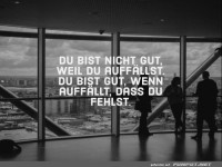 du-bist-nicht-gut-weil-du-auffaellst-
