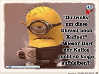 So spaet noch Kaffee