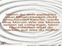 Wenn du dich zwischen nicht entscheiden kannst