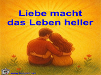 Liebe macht das Leben heller