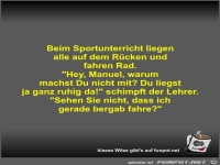 Beim Sportunterricht liegen alle auf dem Rcken und fahren