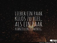 lieber ein paaar kilos zu viel