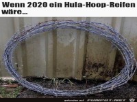 wenn 2020 ein Hula-Hoop-Reifen w�re