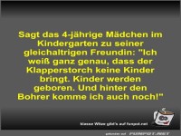 Sagt das 4-j�hrige M�dchen im Kindergarten zu seiner...