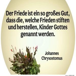 der-friede-ist-ein-so-großes-gut.jpg von Fabioma