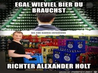 Egal wieviel Bier Du brauchst