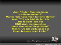 Arzt: Guten Tag, wie kann ich ihnen helfen?