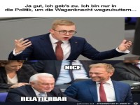 Ich bin ja nur in aus einem Grund in der Politik