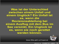 Was ist der Unterschied zwischen einem Unfall und einem...