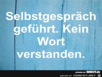 Selbstgespr�ch gef�hrt