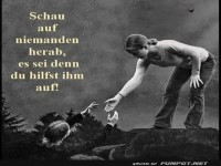 Schau auf niemanden herab