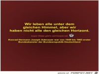 Wir leben alle unter dem
gleichen Himmel