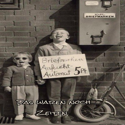 Das-waren-noch-Zeiten.jpg von Keule56