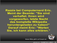 Razzia bei Computernerd Eric