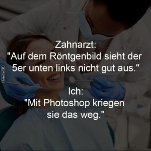 fun-Bild: Zahnärzte und Photoshop: Eine moderne Lösung!