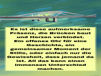 es ist diese aufmerksame prsenz