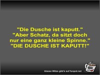 Die Dusche ist kaputt