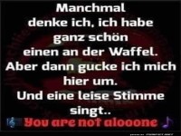 Manchmal denkt man, man ist verr�ckt