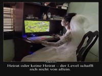 Gamerin im Hochzeitskleid: Prioritten!