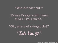 Wie alt bist du