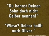 Namenswahl mal anders: Gelber und Oliver