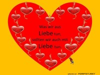 Was wir aus Liebe tun