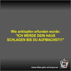 Wie-anklopfen-erfunden-wurde.jpg von Fossy
