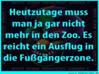 Man braucht nicht mehr in den Zoo