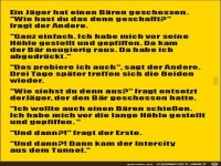 ein J�ger hat einen B�ren geschossen......