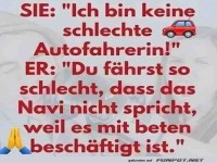 Du f�hrst so schlecht