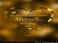 Du bist ein ganz lieber Mensch