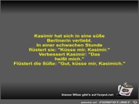 Kasimir hat sich in eine süße Berlinerin verliebt