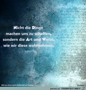 Nicht-die-Dinge-machen-uns-zu-schaffen.jpg auf www.funpot.net