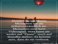 Nimm einen Menschen nie als selbstverstndlich an