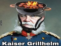 Lustiges Kaiser Grillhelm Meme