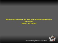 Meine Schwester ist wie ein Schoko-Nikolaus