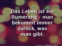 Das Leben ist ein Bumerang