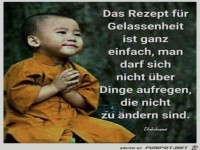 Das Rezept f�r Gelassenheit ist ganz einfach
