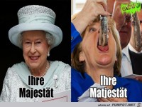 Ihre Majestät