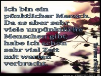 Bin ein puenktlicher Mensch