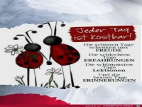 Jeder Tag ist Kostbar