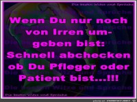 Pfleger oder Patient, was bin ich
