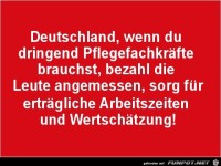 Deutschland, wenn du dringend Pflegekrfte brauchst......