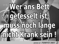 Wer ans Bett gefesselt